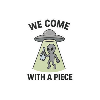 We Come With A Piece - Sticker
